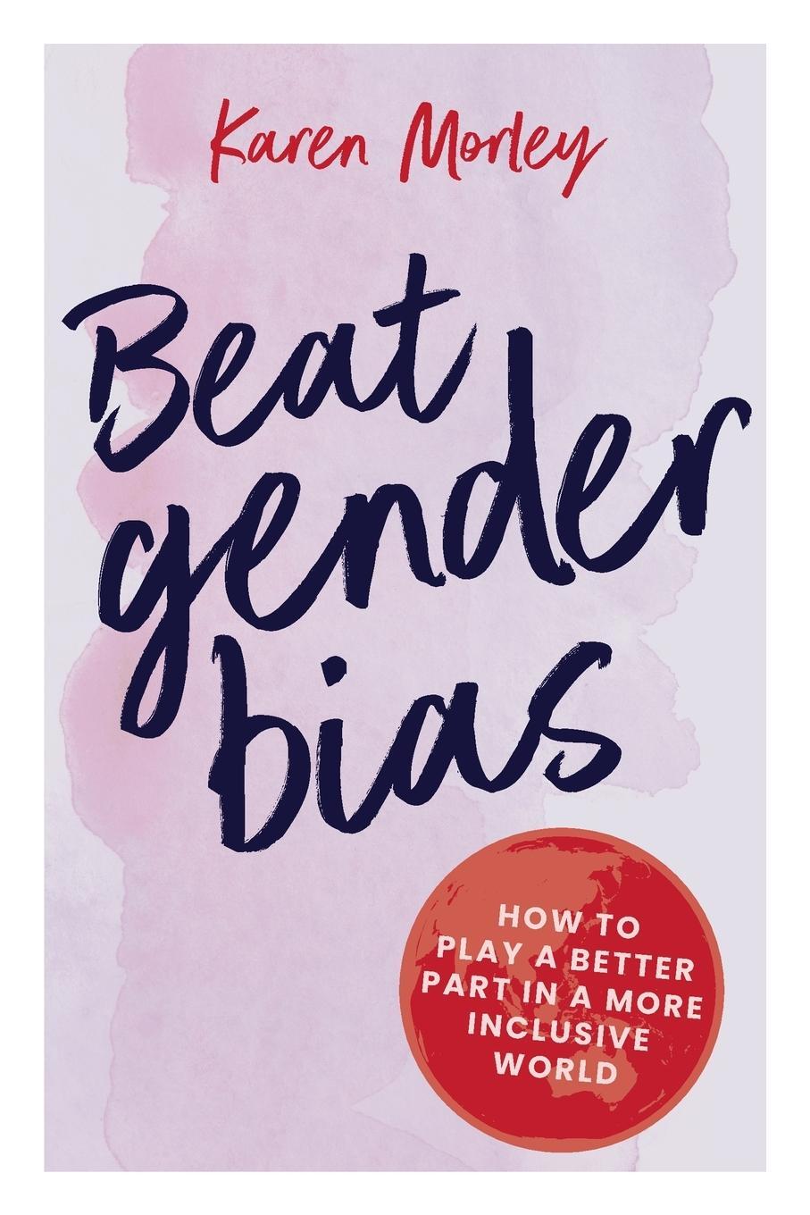 Cover: 9780648515999 | Beat Gender Bias | Karen Morley | Taschenbuch | Paperback | Englisch