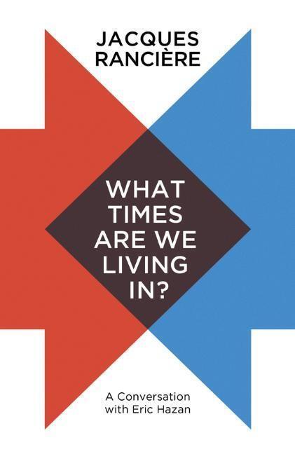 Cover: 9781509536993 | What Times Are We Living In? | A Conversation with Eric Hazan | Buch
