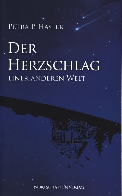 Cover: 9783969640265 | Der Herzschlag einer anderen Welt | Petra P. Hasler | Taschenbuch