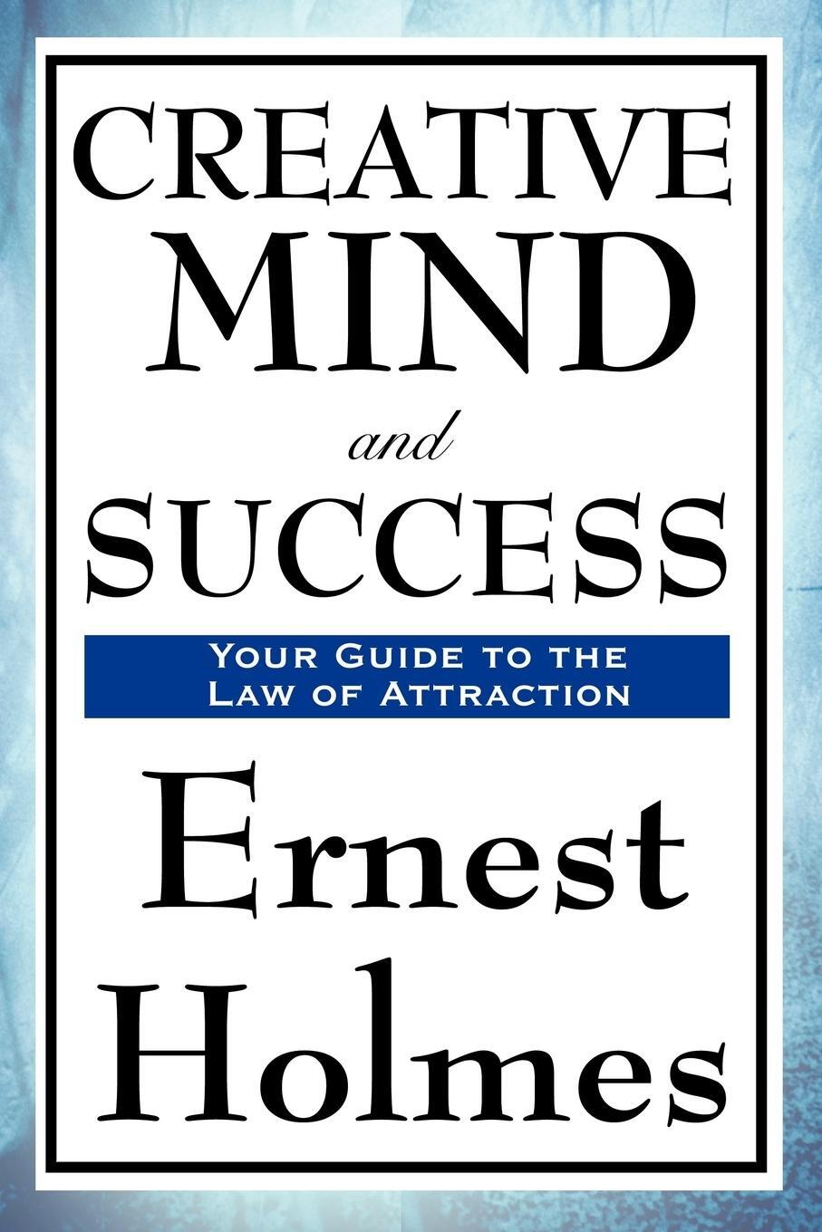 Cover: 9781604594034 | Creative Mind and Success | Ernest Holmes (u. a.) | Taschenbuch | 2008
