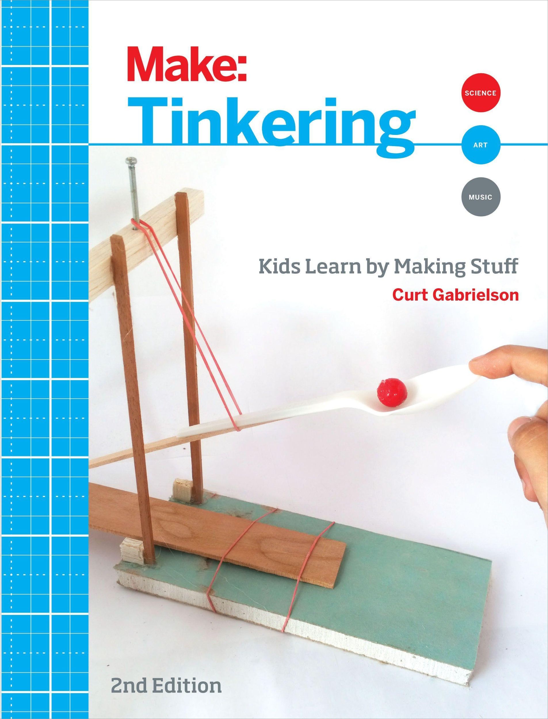 Cover: 9781680450385 | Tinkering | Kids Learn by Making Stuff | Curt Gabrielson | Taschenbuch