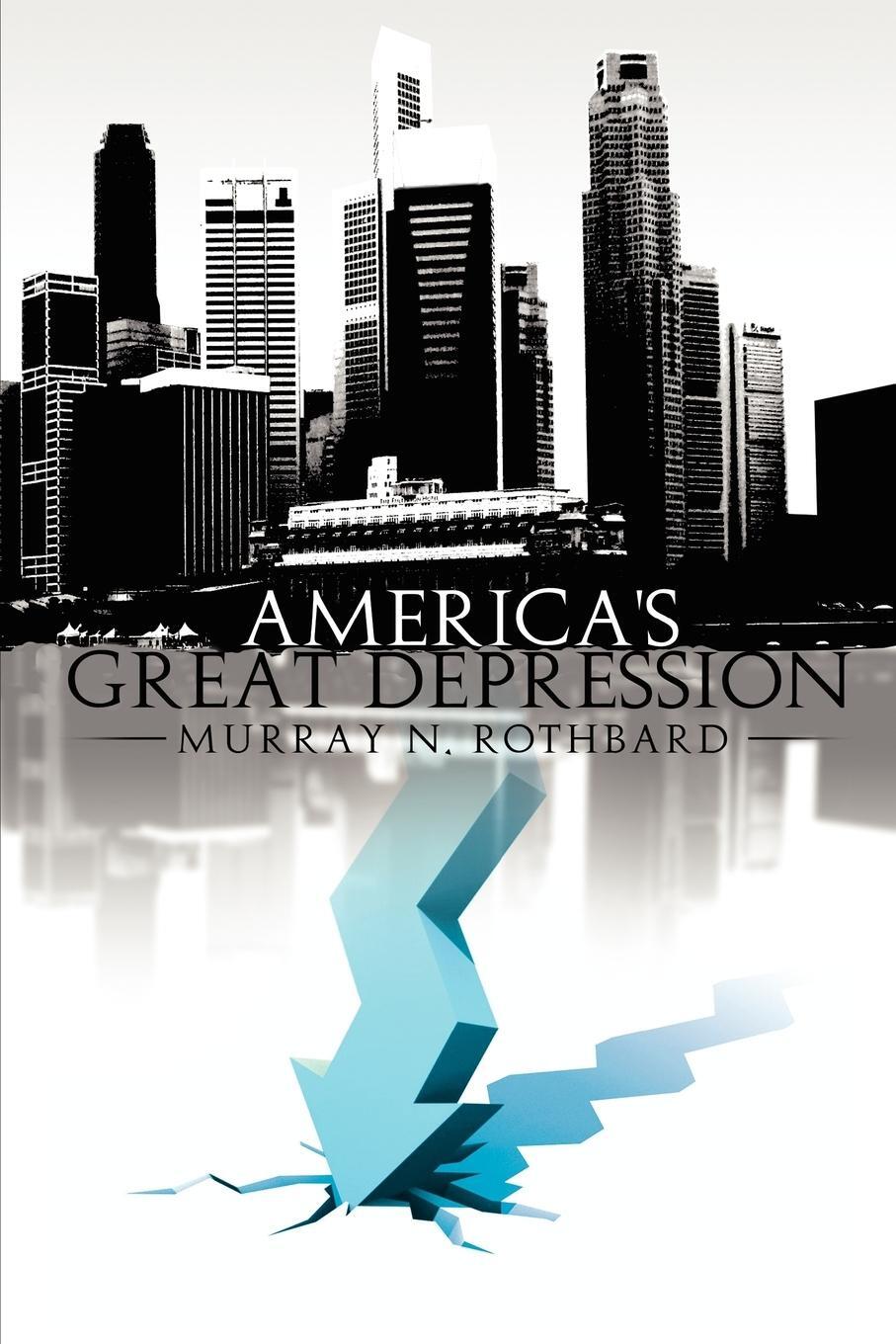 Cover: 9781607960652 | America's Great Depression | Murray N. Rothbard | Taschenbuch | 2008