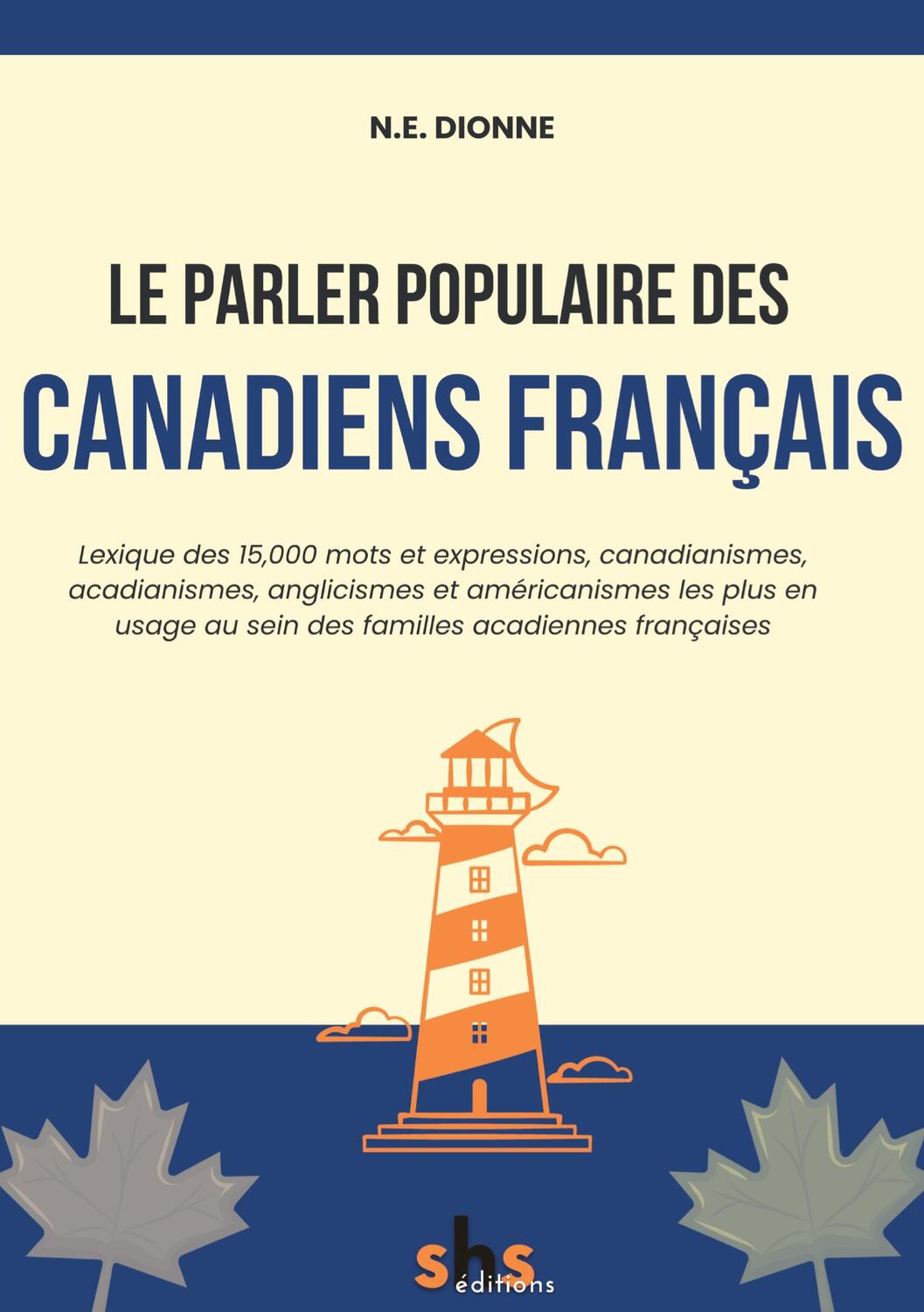 Cover: 9791041925056 | Le parler populaire des Canadiens français | Narcisse-Eutrope Dionne