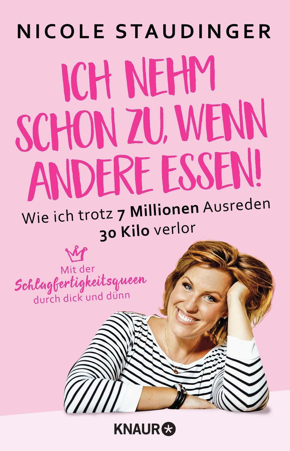 Cover: 9783426789704 | Ich nehm' schon zu, wenn andere essen | Nicole Staudinger | Buch