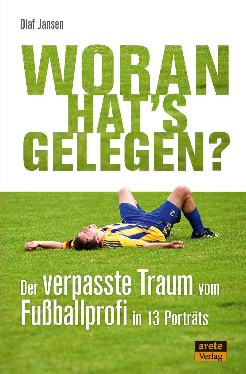 Cover: 9783964230522 | Woran hat's gelegen? | Olaf Jansen | Taschenbuch | Deutsch | 2021