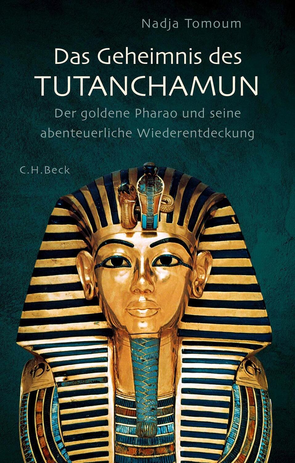 Cover: 9783406793592 | Das Geheimnis des Tutanchamun | Nadja Tomoum | Buch | Deutsch | 2022