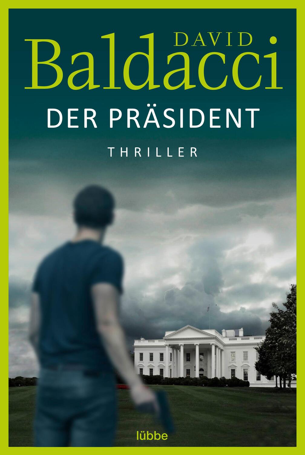 Cover: 9783404183401 | Der Präsident | Thriller . | David Baldacci | Taschenbuch | 576 S.