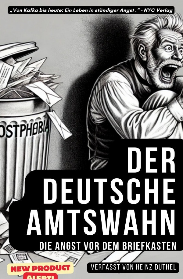 Cover: 9783759853295 | "Der deutsche Amtswahn: Die Angst vor dem Briefkasten" | Heinz Duthel