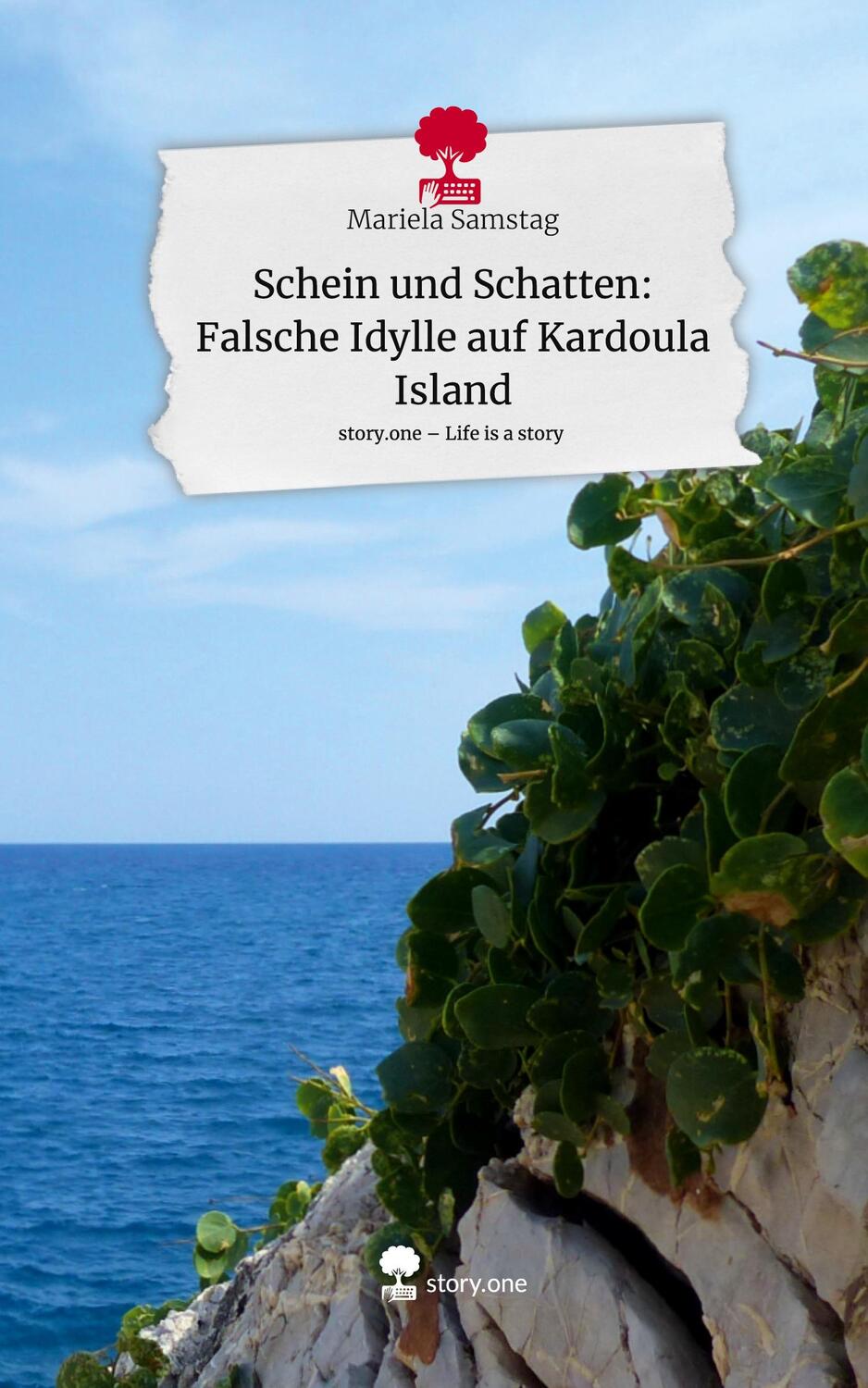 Cover: 9783711534880 | Schein und Schatten: Falsche Idylle auf Kardoula Island. Life is a...