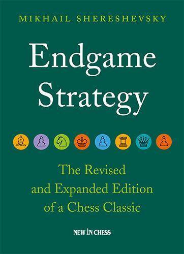 Cover: 9789493257375 | Endgame Strategy | The Revised and Expanded Edition of a Chess Classic