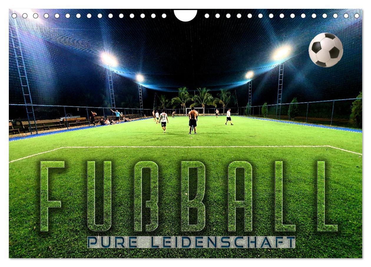 Cover: 9783383934742 | Fußball - pure Leidenschaft (Wandkalender 2025 DIN A4 quer),...