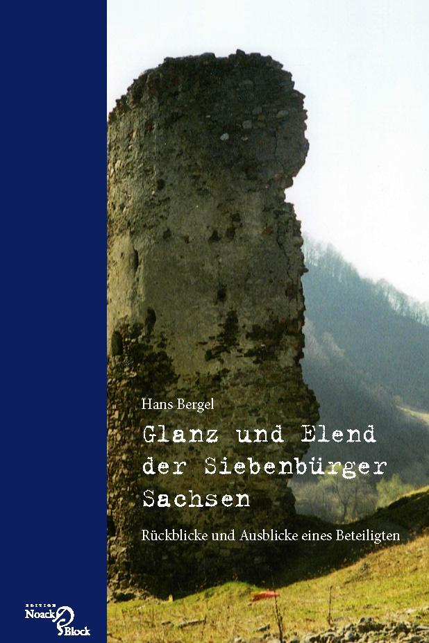 Cover: 9783868130430 | Glanz und Elend der Siebenbürger Sachsen | Hans Bergel | Buch | 2016
