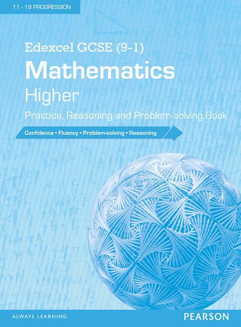 Cover: 9781447983606 | Edexcel GCSE (9-1) Mathematics: Higher Practice, Reasoning and...