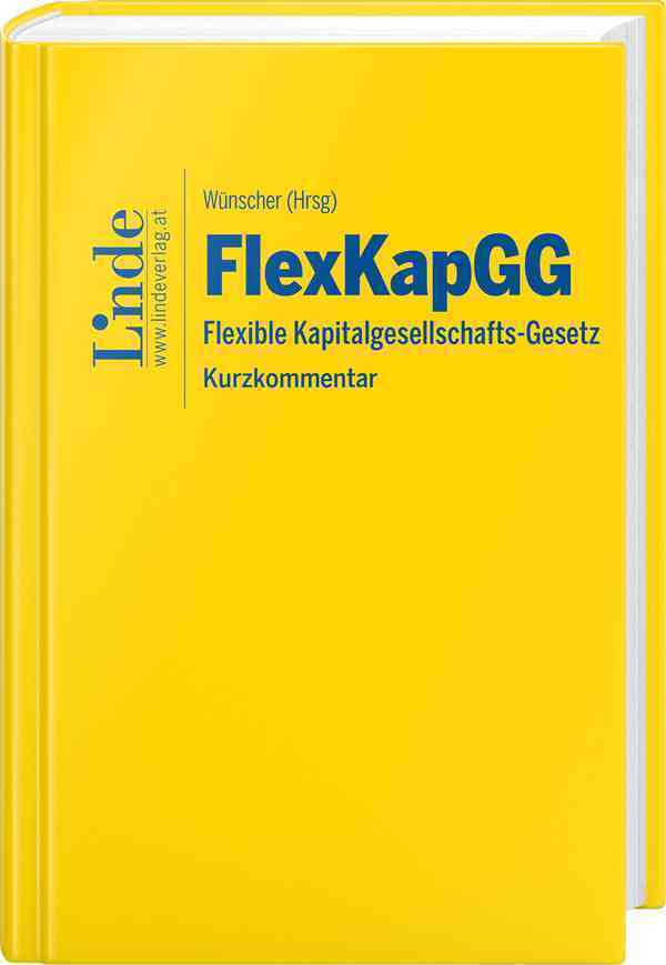 Cover: 9783707349269 | FlexKapGG Flexible Kapitalgesellschafts-Gesetz | Kurzkommentar | Buch