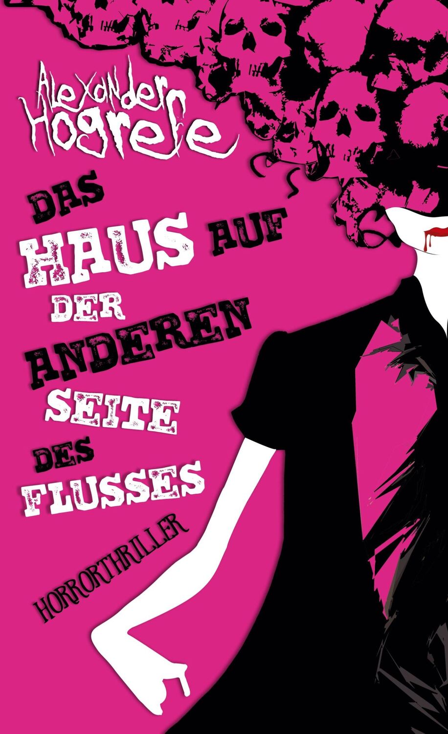 Cover: 9783750471115 | Das Haus auf der anderen Seite des Flusses | Horrorthriller | Hogrefe