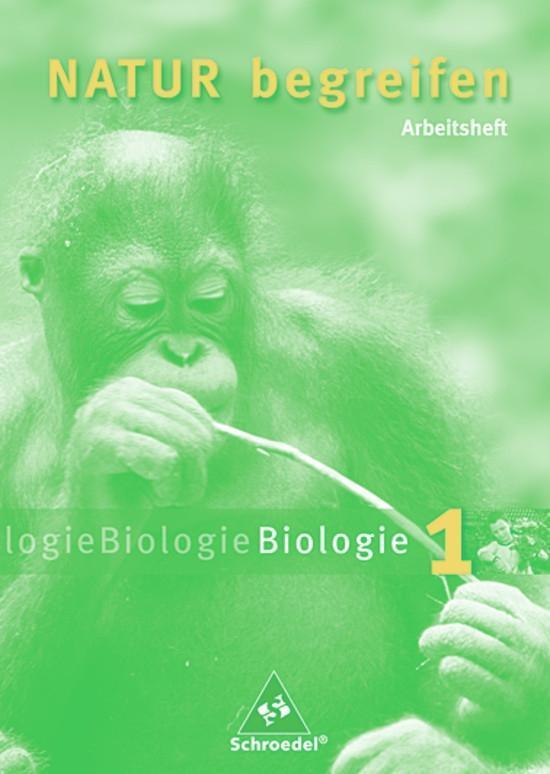 Cover: 9783507766112 | Natur begreifen Biologie 1, Neubearbeitung. 5./6. Schuljahr....