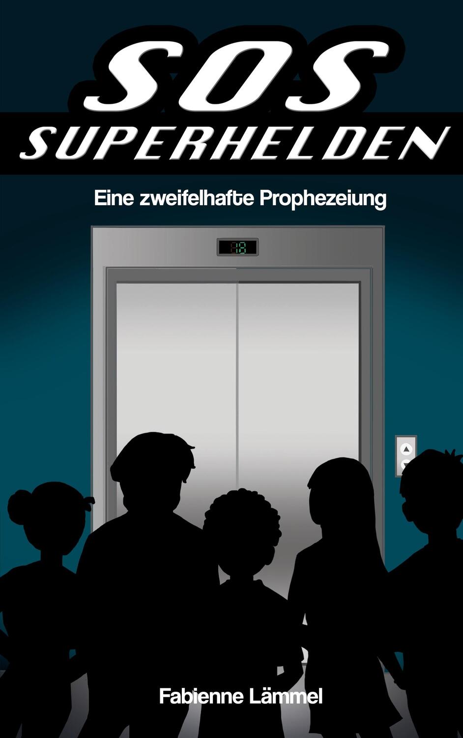Cover: 9783752623697 | SOS-Superhelden | Eine zweifelhafte Prophezeiung | Fabienne Lämmel