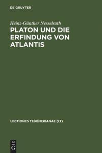 Cover: 9783598775604 | Platon und die Erfindung von Atlantis | Heinz-Günther Nesselrath