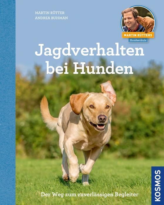 Cover: 9783440143896 | Jagdverhalten bei Hunden | Martin Rütters Hundeschule | Rütter (u. a.)