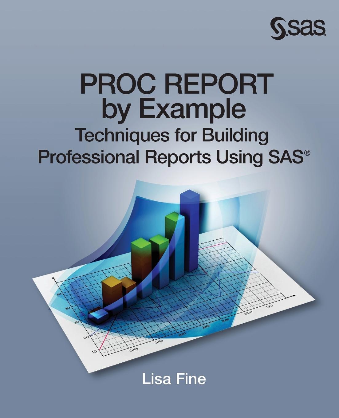 Cover: 9781612907840 | Proc Report by Example | Lisa Fine | Taschenbuch | Paperback | 2013