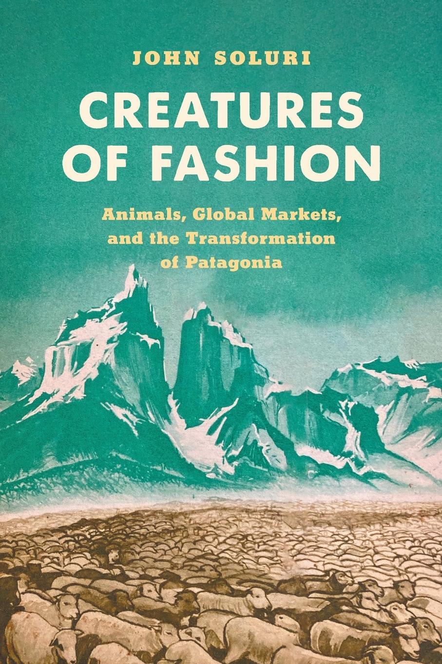 Cover: 9781469675725 | Creatures of Fashion | John Soluri | Taschenbuch | Paperback | 2024