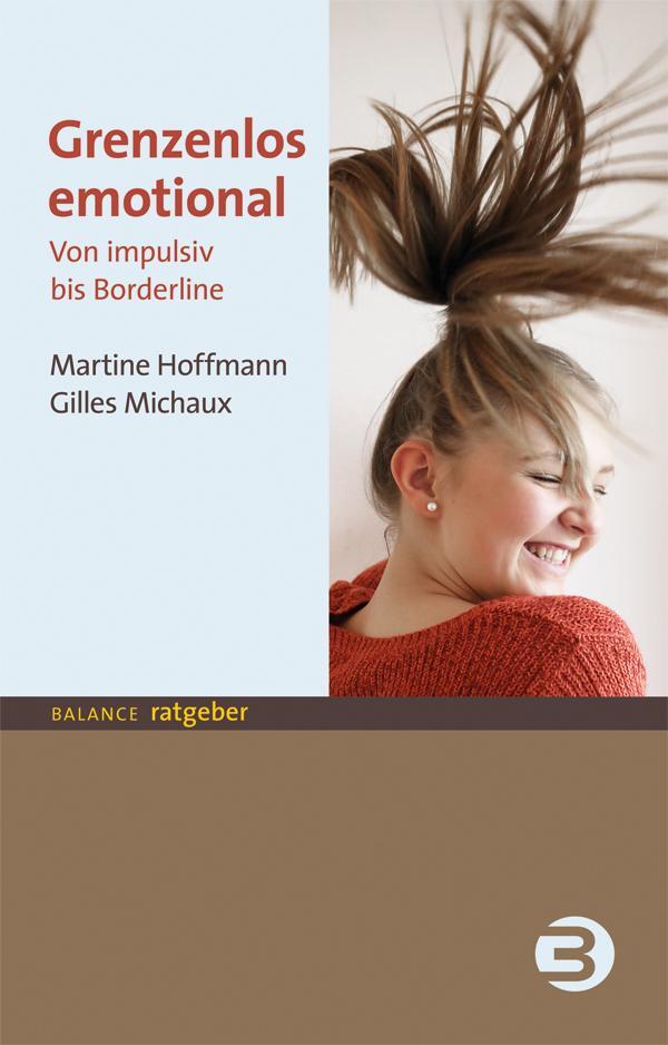 Cover: 9783867391641 | Grenzenlos emotional | Von impulsiv bis Borderline | Hoffmann (u. a.)