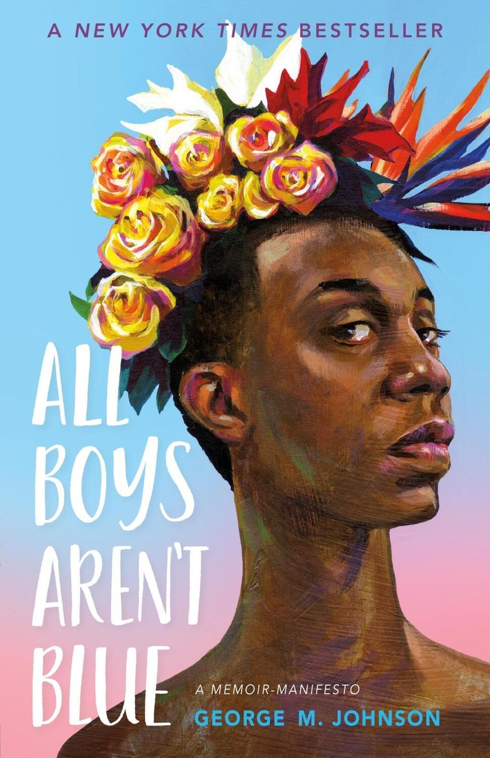 Cover: 9780374312718 | All Boys Aren't Blue | A Memoir-Manifesto | George M. Johnson | Buch