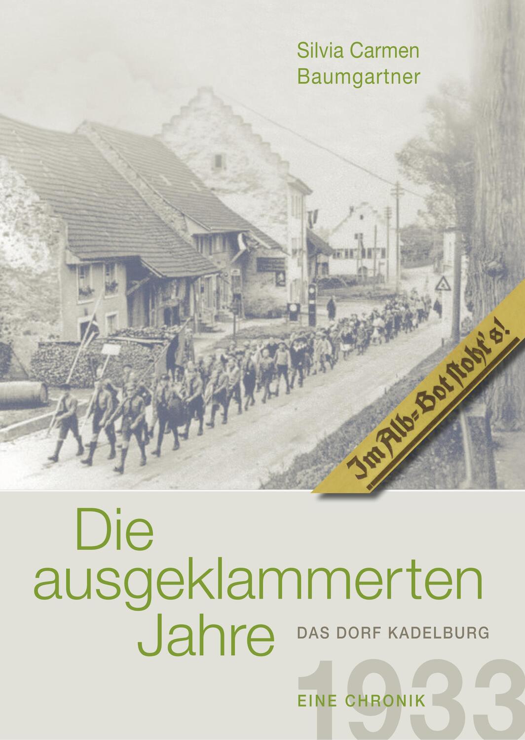 Cover: 9783749466016 | Die ausgeklammerten Jahre | Das Dorf Kadelburg 1933-1945 Eine Chronik