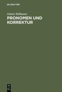 Cover: 9783110124019 | Pronomen und Korrektur | Günter Bellmann | Buch | XIII | Deutsch
