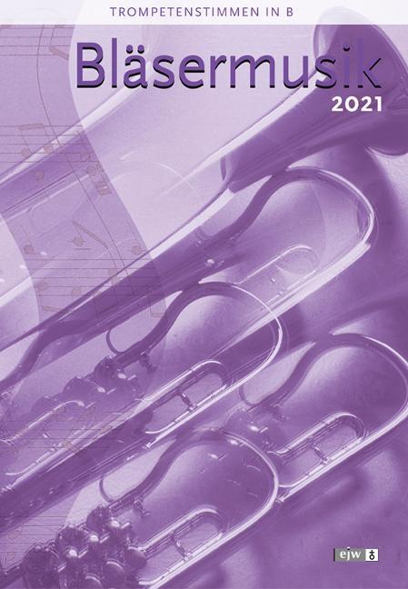 Cover: 9783866872936 | Bläsermusik 2021 - Trompetenstimmen in B | Hans-Ulrich Nonnenmann