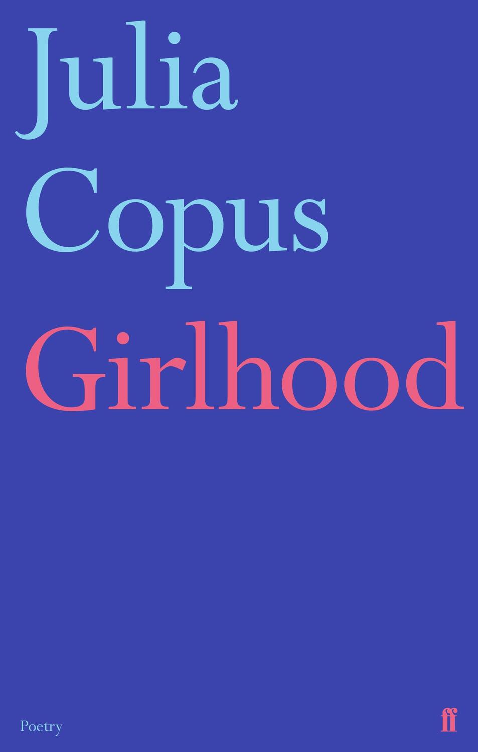 Cover: 9780571351077 | Girlhood | Julia Copus | Taschenbuch | Kartoniert / Broschiert | 2022