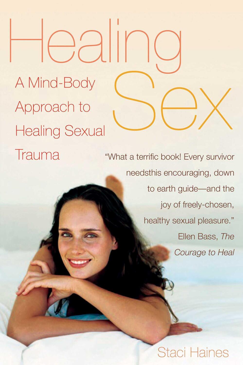 Cover: 9781573442930 | Healing Sex | A Mind-Body Approach to Healing Sexual Trauma | Haines