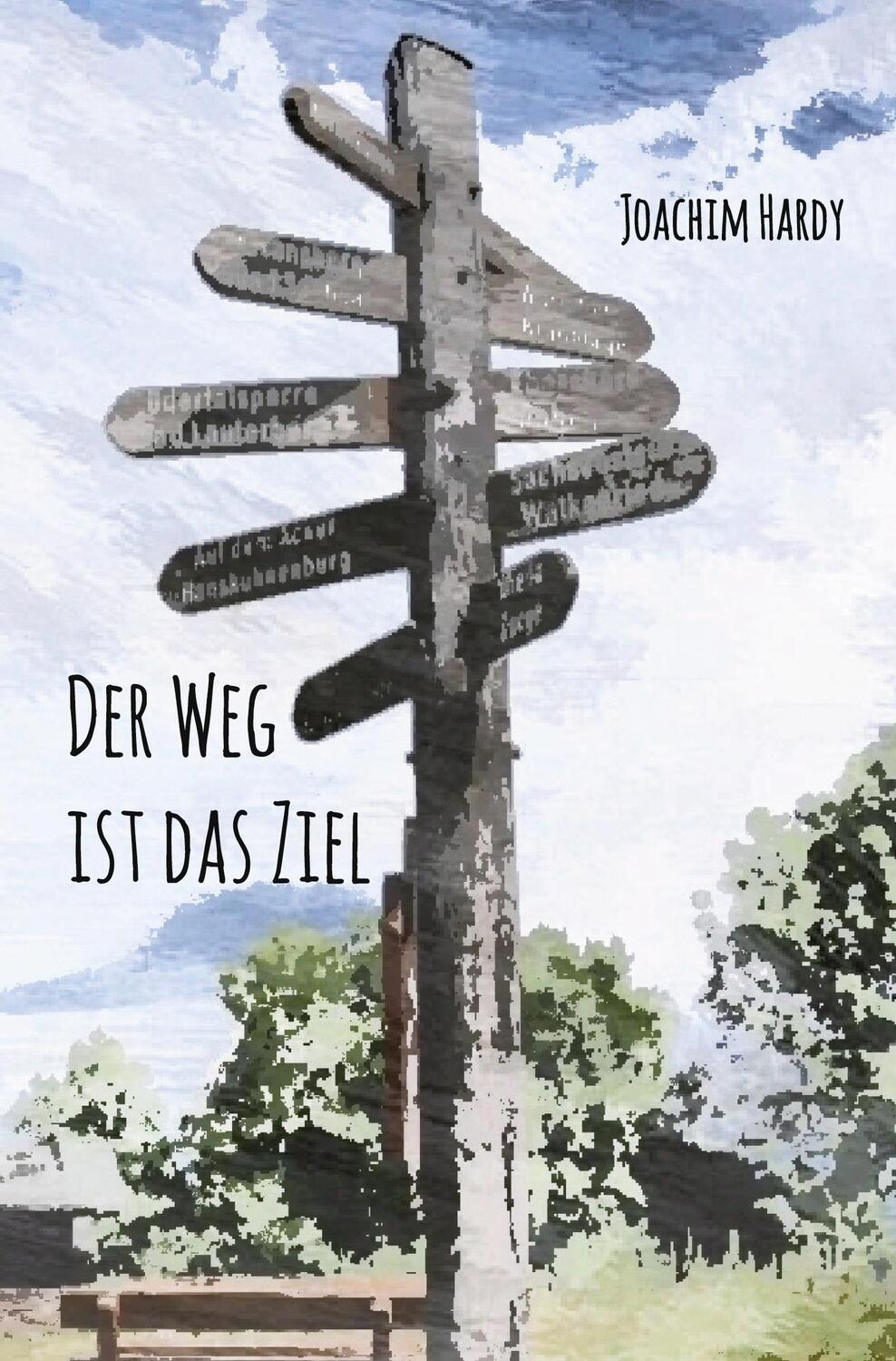 Cover: 9783985274239 | Der Weg ist das Ziel | Kuriose Reiseberichte | Joachim Hardy | Buch