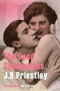 Cover: 9780993344701 | The Good Companions | J. B. Priestley | Taschenbuch | Englisch | 2018