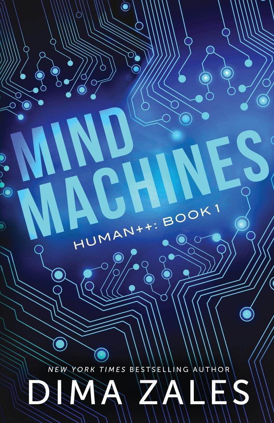 Cover: 9781631422324 | Mind Machines | Dima Zales | Taschenbuch | Human++ | Paperback | 2017