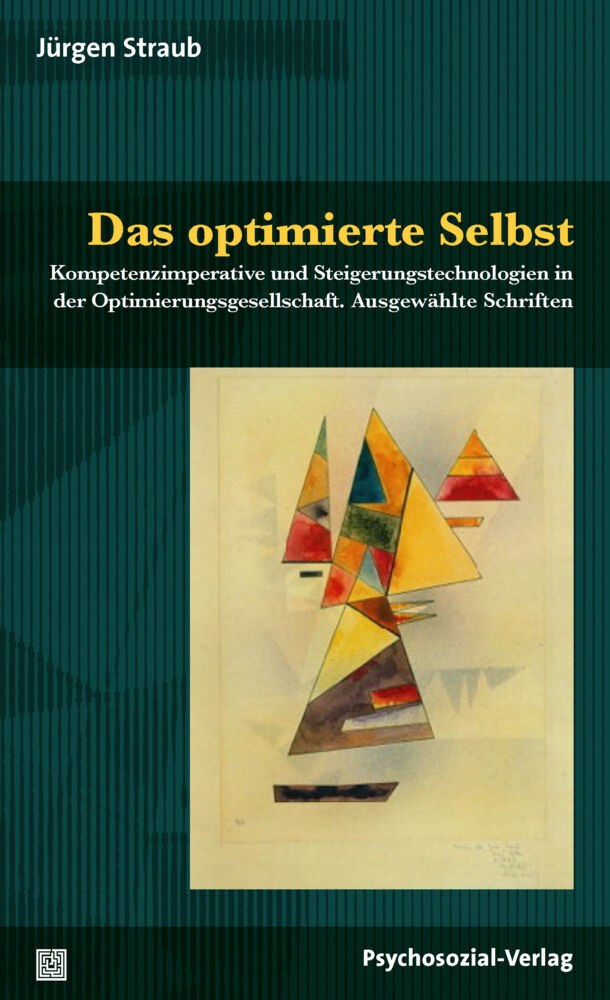 Cover: 9783837928457 | Das optimierte Selbst | Jürgen Straub | Taschenbuch | 373 S. | Deutsch