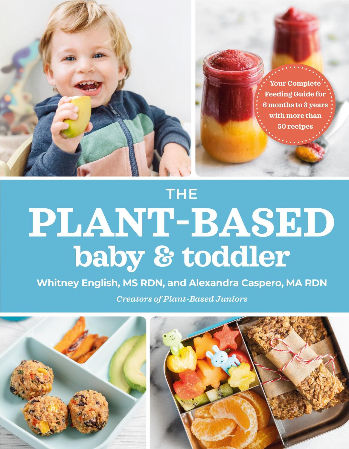 Cover: 9780593192115 | The Plant-Based Baby and Toddler: Your Complete Feeding Guide for...