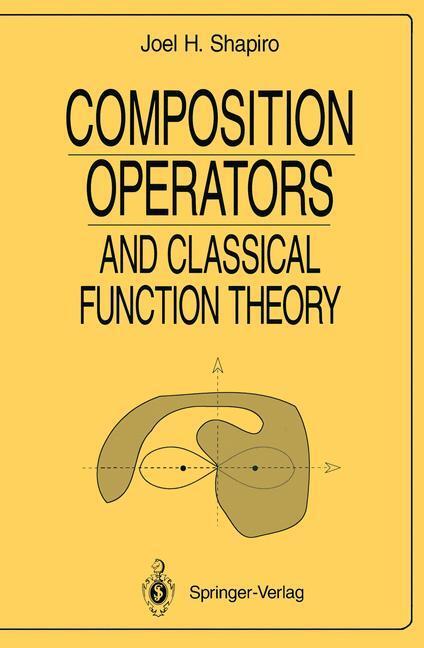 Cover: 9780387940670 | Composition Operators | and Classical Function Theory | Shapiro | Buch