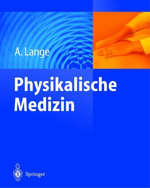 Cover: 9783642625282 | Physikalische Medizin | A. Lange | Taschenbuch | Springer