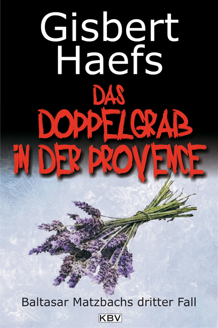 Cover: 9783942446501 | Das Doppelgrab in der Provence | Baltasar Matzbachs dritter Fall | KBV