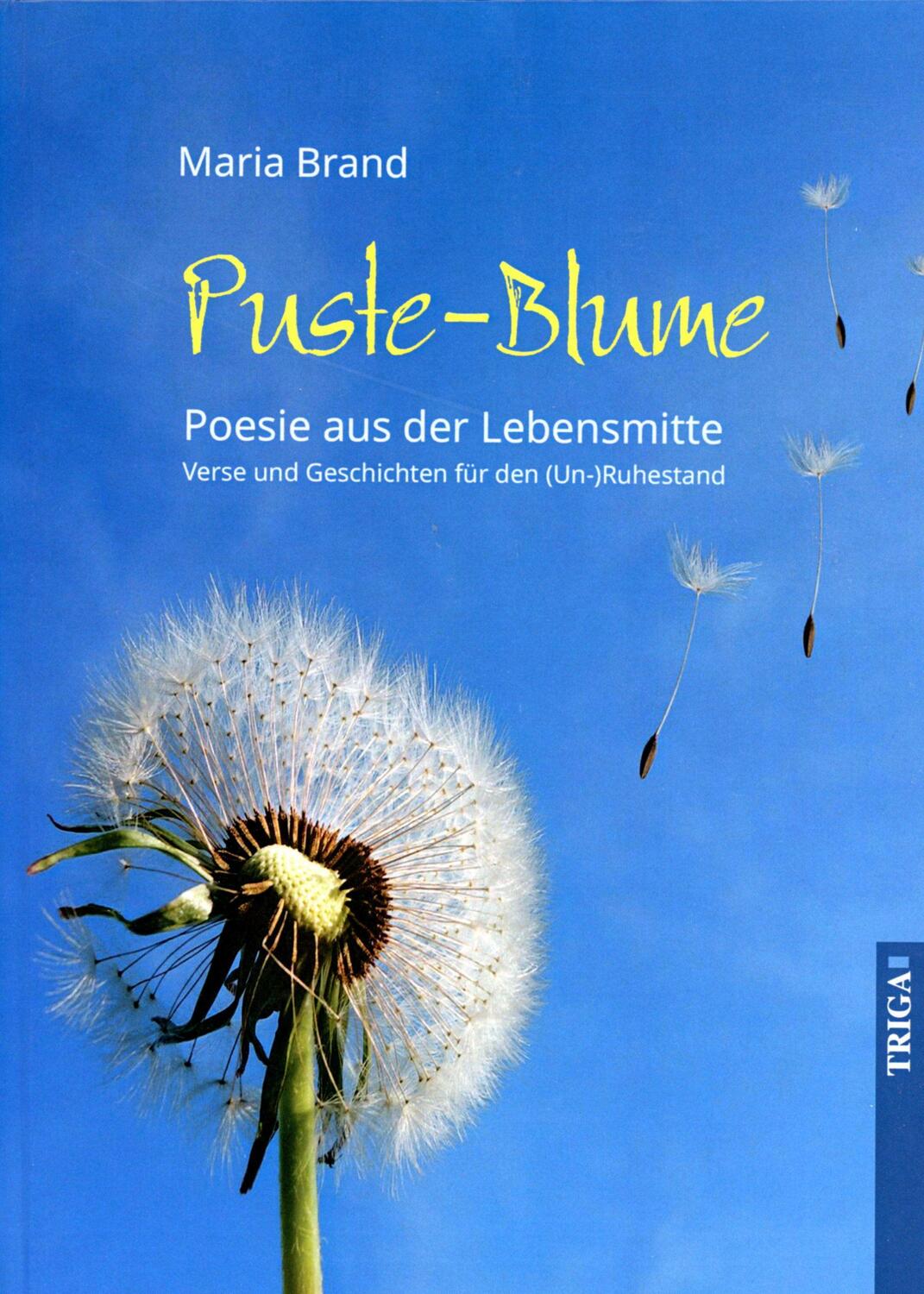 Cover: 9783958283039 | Puste-Blume - Poesie aus der Lebensmitte | Maria Brand | Buch | 2022