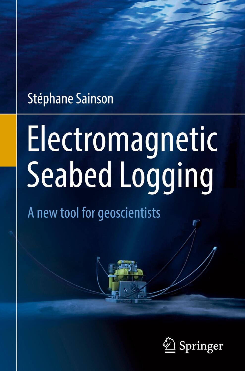 Cover: 9783319453538 | Electromagnetic Seabed Logging | A new tool for geoscientists | Buch