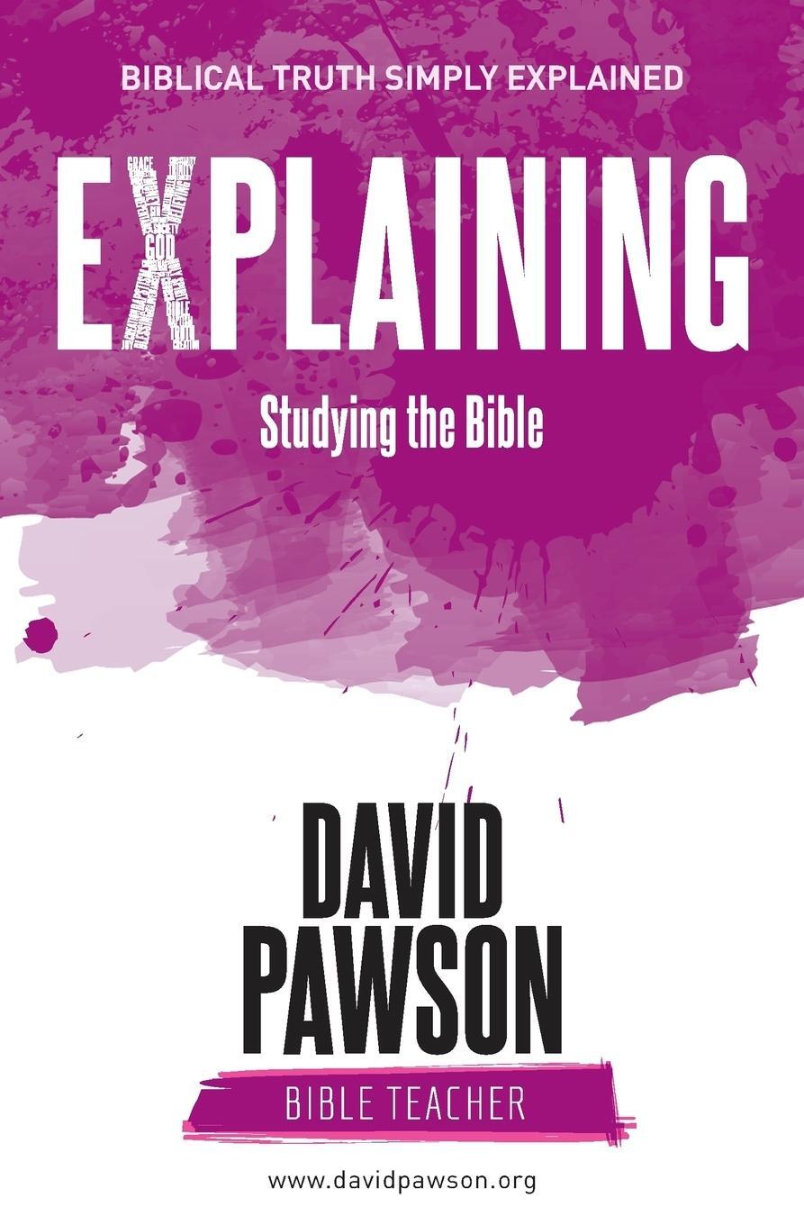 Cover: 9781911173311 | EXPLAINING Studying the Bible | David Pawson | Taschenbuch | Paperback