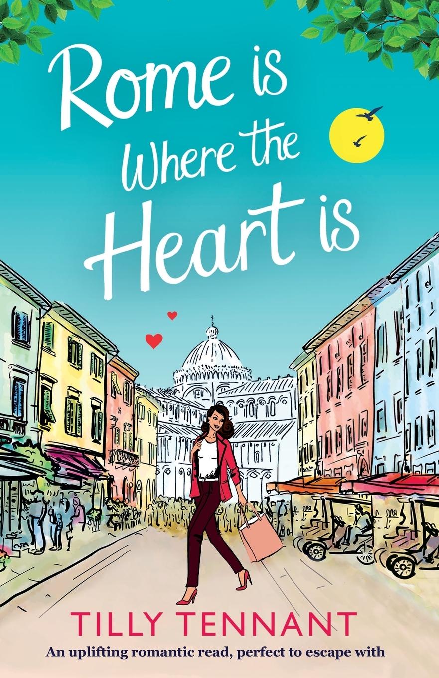 Cover: 9781786811172 | Rome is Where the Heart is | Tilly Tennant | Taschenbuch | Paperback