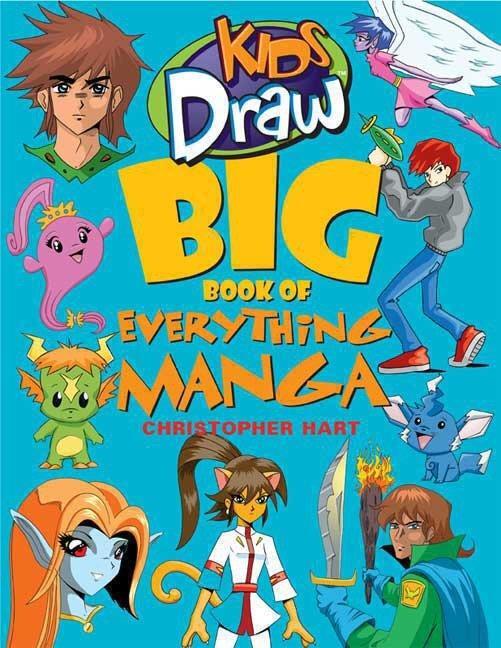 Cover: 9780823095094 | Kids Draw Big Book of Everything Manga | C Hart | Taschenbuch | 2009