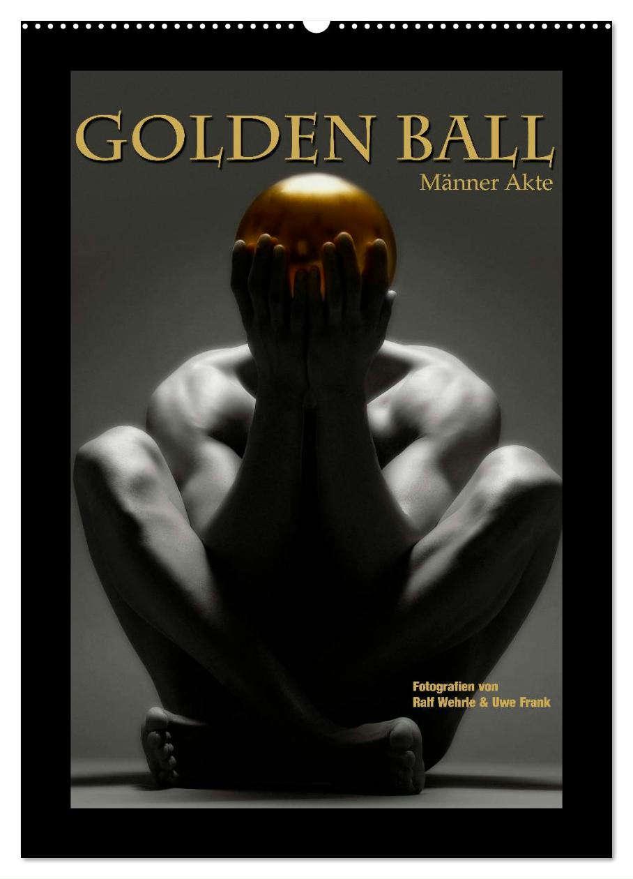 Cover: 9783457034293 | Golden Ball - Männer Akte (Wandkalender 2025 DIN A2 hoch), CALVENDO...