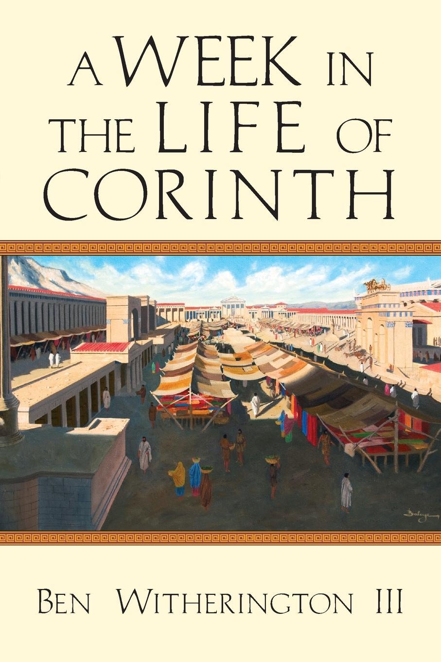 Cover: 9780830839629 | A Week in the Life of Corinth | Ben Witherington Iii | Taschenbuch