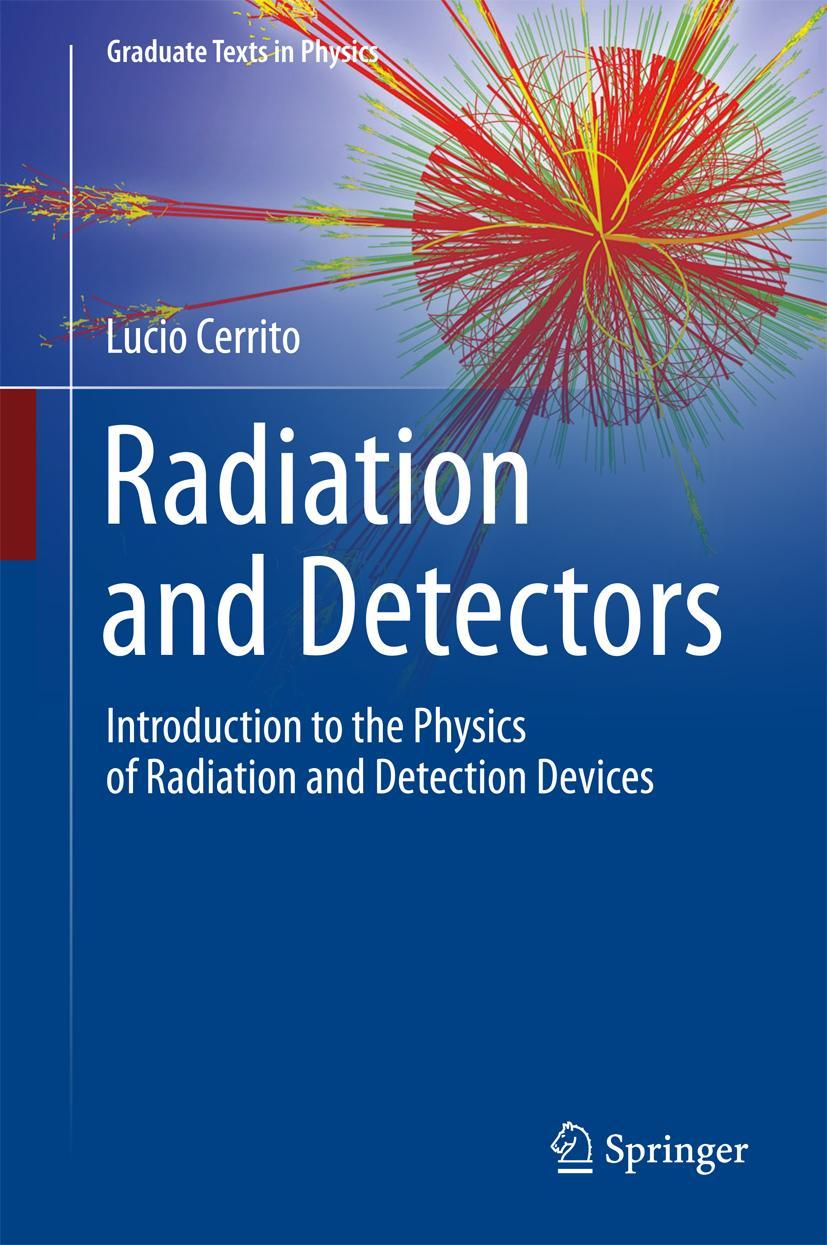 Cover: 9783319531793 | Radiation and Detectors | Lucio Cerrito | Buch | xiv | Englisch | 2017