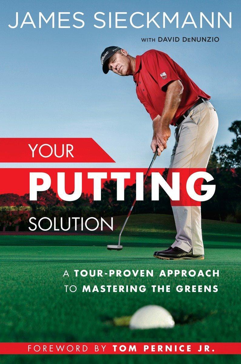 Cover: 9781592409075 | Your Putting Solution: A Tour-Proven Approach to Mastering the Greens