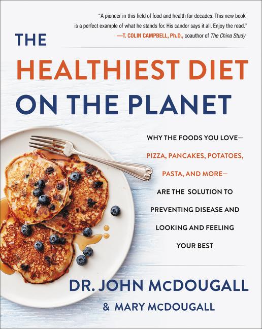 Cover: 9780062426765 | The Healthiest Diet on the Planet | John Mcdougall | Buch | Gebunden